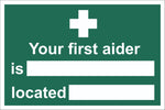 First Aid Your First Aider Is Located At Sign, Self Adhesive Vinyl, 1mm PVC,