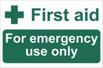 First Aid For Emergency Use Only Sign, Self Adhesive Vinyl, 1mm PVC,
