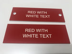 Engraved Acrylic Labels, RED with WHITE TEXT, Multiple Sizes and Options