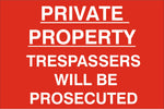 Private property Sign, Self Adhesive Vinyl, 1mm PVC, 5mm Correx Board