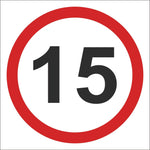 Speed sign 15 Sign, Self Adhesive Vinyl, 1mm PVC, 5mm Correx Board