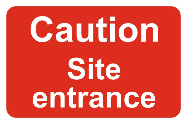 Caution Site entrance Sign, Self Adhesive Vinyl, 1mm PVC, 5mm Correx Board