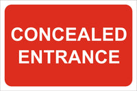Concealed entrance Sign, Self Adhesive Vinyl, 1mm PVC, 5mm Correx Board