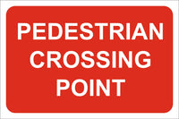 Pedestrain crossing point Sign, Self Adhesive Vinyl, 1mm PVC, 5mm Correx Board