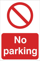 No parking Sign, Self Adhesive Vinyl, 1mm PVC, 5mm Correx Board