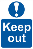 Keep out Sign, Self Adhesive Vinyl, 1mm PVC, 5mm Correx Board