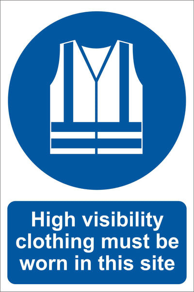 High visibility clothing must be worn in this site Sign, Self Adhesive Vinyl, 1mm PVC, 5mm Correx Board