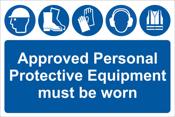 Approved personal protective equipment must be worn Sign, Self Adhesive Vinyl, 1mm PVC, 5mm Correx Board