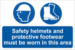 Safety helmets and protective foot wear must be worn Sign, Self Adhesive Vinyl, 1mm PVC, 5mm Correx Board