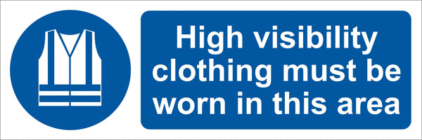 High visibility clothing must be worn in this area Sign, Self Adhesive Vinyl, 1mm PVC, 5mm Correx Board