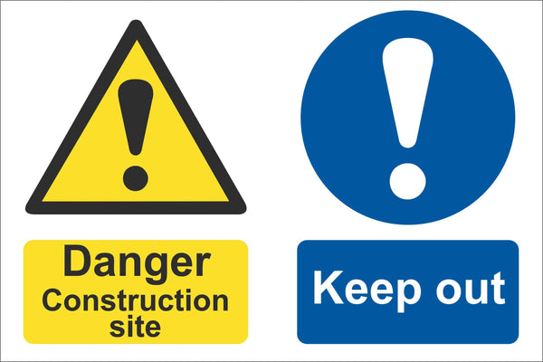 Danger construction site keep out Sign, Self Adhesive Vinyl, 1mm PVC, 5mm Correx Board