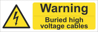 Warning burried high voltage cables Sign, Self Adhesive Vinyl, 1mm PVC, 5mm Correx Board