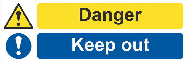 Danger keep out Sign, Self Adhesive Vinyl, 1mm PVC, 5mm Correx Board