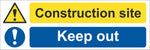 Construction site keep out Sign, Self Adhesive Vinyl, 1mm PVC, 5mm Correx Board