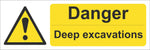 Danger deep excavations Sign, Self Adhesive Vinyl, 1mm PVC, 5mm Correx Board