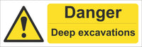 Danger deep excavations Sign, Self Adhesive Vinyl, 1mm PVC, 5mm Correx Board