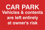 Carpark vehicle and contents….. Sign, Self Adhesive Vinyl, 1mm PVC, 5mm Correx Board