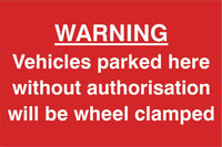 Vehicle parked here without authorisation… Sign, Self Adhesive Vinyl, 1mm PVC, 5mm Correx Board