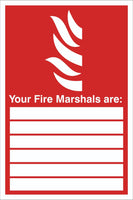 Your Fire Marshal is Sign, Self Adhesive Vinyl, 1mm PVC, 5mm Correx Board