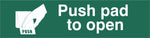 Push Pad To Open Sign, Self Adhesive Vinyl, 1mm PVC, 5mm Correx Board