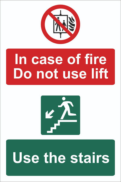 In Case Of Fire Do Not Use Lift Use Stairs Sign, Self Adhesive Vinyl, 1mm PVC,
