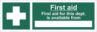 First Aid For This Department Available Sign, Self Adhesive Vinyl, 1mm PVC,