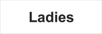 Ladies Toilet Sign, Self Adhesive Vinyl, 1mm PVC, 5mm Correx Board