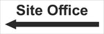 Site Office Arrow Left Sign, Self Adhesive Vinyl, 1mm PVC, 5mm Correx Board