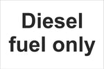 Diseal fuel only Sign, Self Adhesive Vinyl, 1mm PVC, 5mm Correx Board