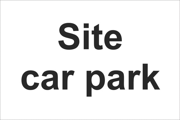 Site car park Sign, Self Adhesive Vinyl, 1mm PVC, 5mm Correx Board