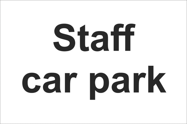 Staff car park Sign, Self Adhesive Vinyl, 1mm PVC, 5mm Correx Board