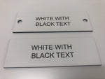Engraved Acrylic Labels, WHITE with BLACK TEXT, Multiple Sizes and Options